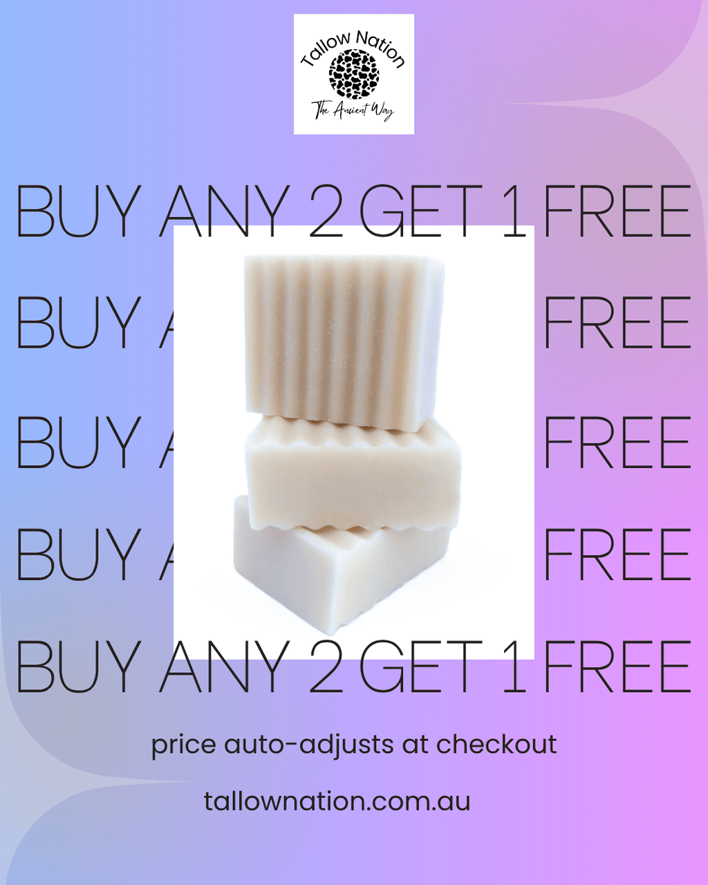 Promotional graphic for Tallow Nation award-winning soap bars, featuring a central photo of three stacked cream-colored handmade soap bars on a white background, set against a purple and blue gradient backdrop with 'BUY ANY 2 GET 1 FREE' text and the Tallow Nation logo.