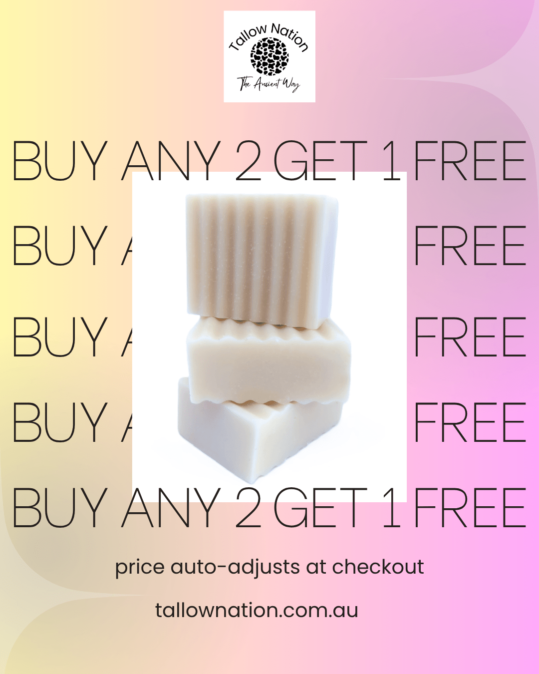 Promotional graphic for Tallownation featuring a stack of three cream-colored handmade bars of soap in the center, with a pastel yellow-to-pink gradient background and repeated text reading 'BUY ANY 2 GET 1 FREE'.